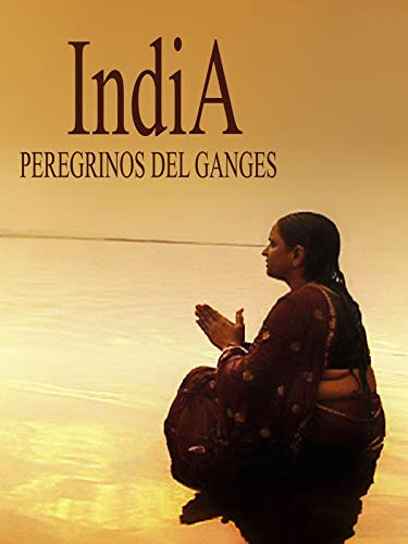 India, los peregrinos del Ganges India, los peregrinos del Ganges