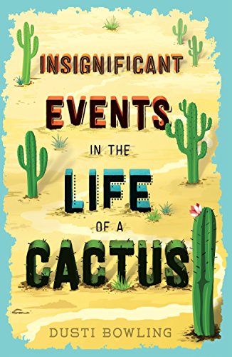 Insignificant Events in the Life of a Cactus (English Edition)