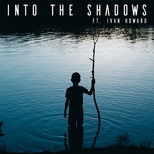 Into the Shadows (As Featured in “Greedfall”)