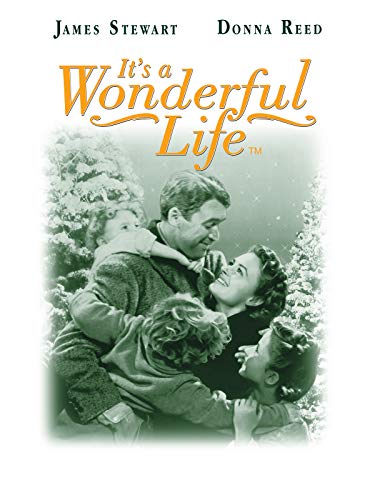 It's A Wonderful Life It's A Wonderful Life