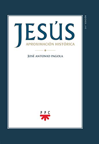 Jesús. Aproximación Histórica: 100 (Biblioteca Pagola)