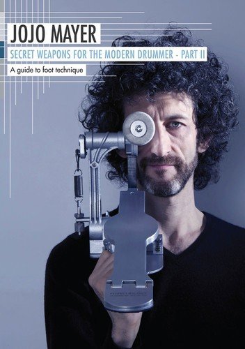 Jojo Mayer: Secrets Weapons for the Modern Drummer Part. 2: A Guide to Foot Technique [DVD] [Reino Unido]