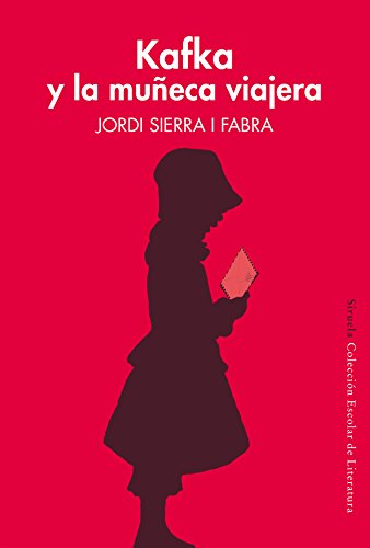 Kafka y la muñeca viajera: 40 (Colección Escolar)