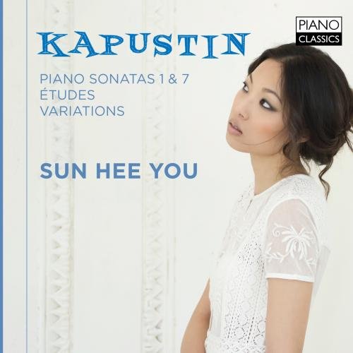 Kapustin: Piano Sonatas 1 & 7, Études, Variations