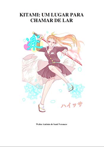 KITAMI: Um Lugar Para Chamar de Lar (Portuguese Edition) KITAMI: Um Lugar Para Chamar de Lar (Portuguese Edition)