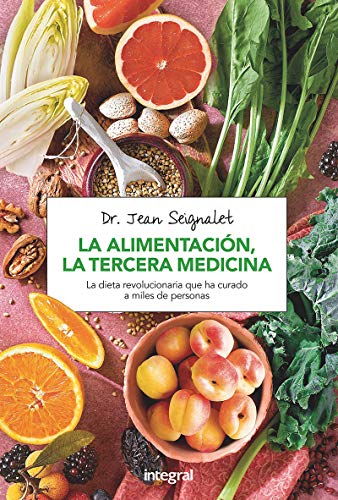 La alimentación, la tercera medicina La alimentación, la tercera medicina
