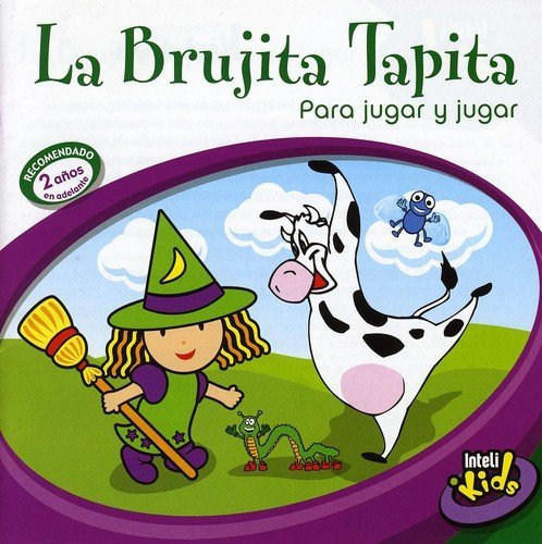 La Brujita Tapita Para Jugar Y by Various (2005-08-02) La Brujita Tapita Para Jugar Y by Various (2005-08-02)