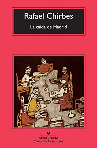 La caída de Madrid (Compactos Anagrama)