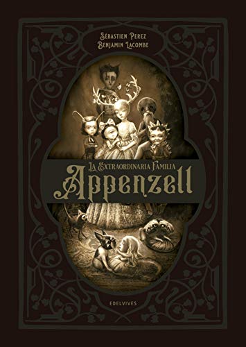 La extraordinaria familia Appenzell (Álbumes ilustrados) La extraordinaria familia Appenzell (Álbumes ilustrados)
