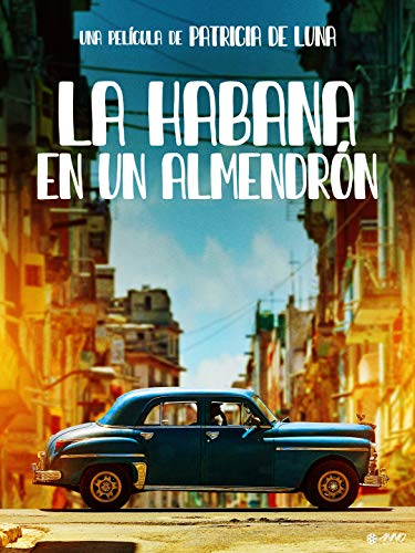 La Habana En Un Almendrón