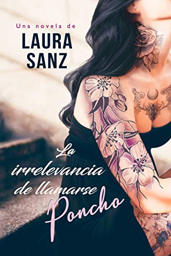 La irrelevancia de llamarse Poncho La irrelevancia de llamarse Poncho