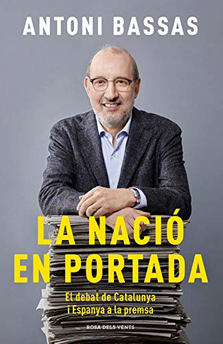 La nació en portada: El debat de Catalunya i Espanya a la premsa (Divulgació)