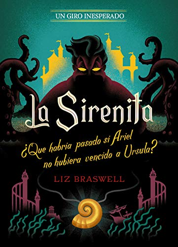 La Sirenita. Un giro inesperado: Narrativa La Sirenita. Un giro inesperado: Narrativa