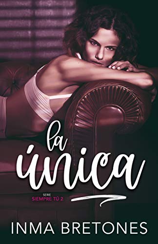 La única (Siempre tú nº2) La única (Siempre tú nº2)