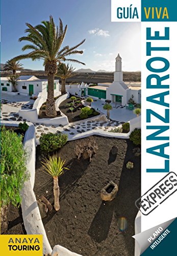 Lanzarote (Guía Viva Express - España)