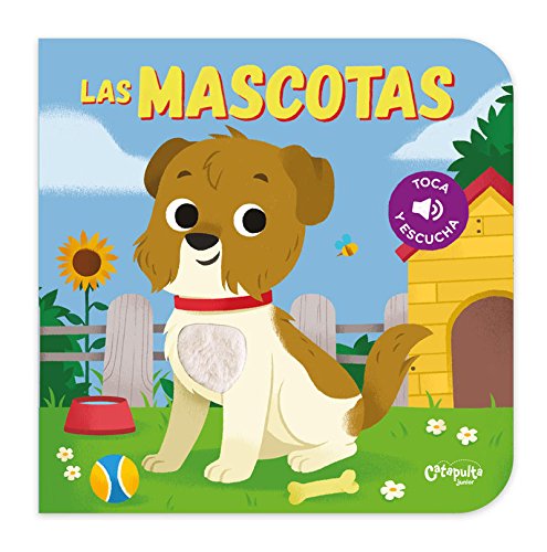 Las mascotas (TOCA Y ESCUCHA) Las mascotas (TOCA Y ESCUCHA)