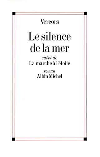 Le Silence de la mer : La Marche à l'étoile (French Edition)