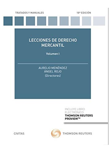 Lecciones de Derecho Mercantil Volumen I (Tratados y Manuales de Derecho) Lecciones de Derecho Mercantil Volumen I (Tratados y Manuales de Derecho)