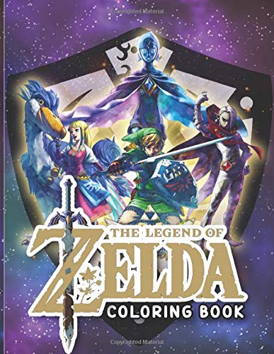Legend Of Zelda Coloring Book: Legend Of Zelda Coloring Books For Adult ! (Colouring Pages For Stress Relief)