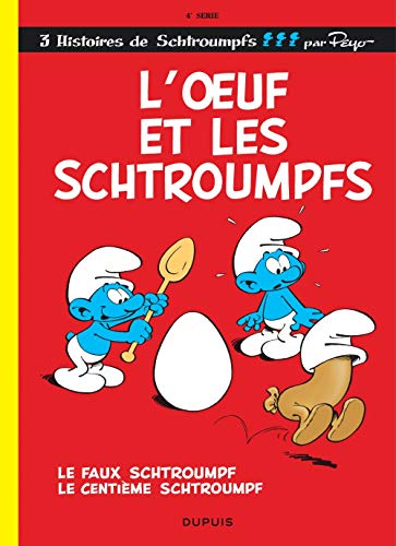 Les Schtroumpfs - tome 4 - L'OEUF ET LES SCHTROUMPFS