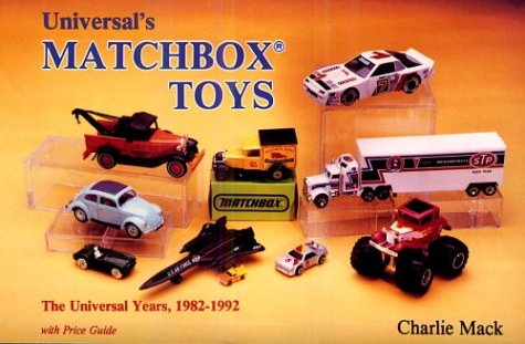 Lesney's Matchbox Toys: The Universal Years 1982-92