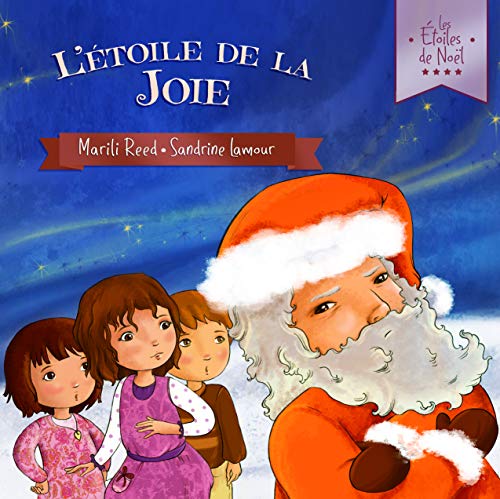 L’Étoile de la Joie: Les Étoiles de Noël - Livre 4 (French Edition)