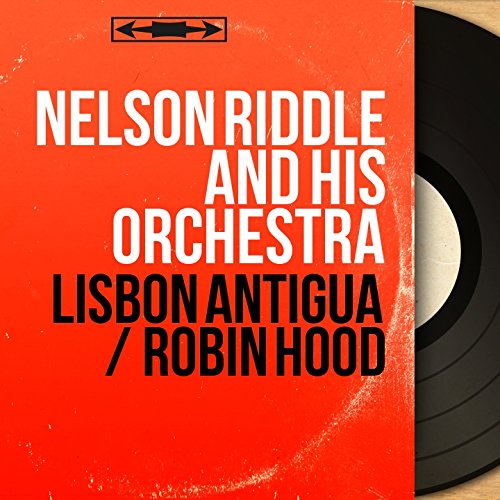 Lisbon Antigua / Robin Hood (Mono Version)
