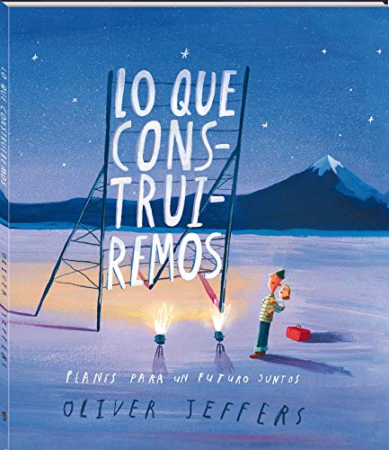 Lo que construiremos: Planes para un futuro juntos (Álbumes) Lo que construiremos: Planes para un futuro juntos (Álbumes)