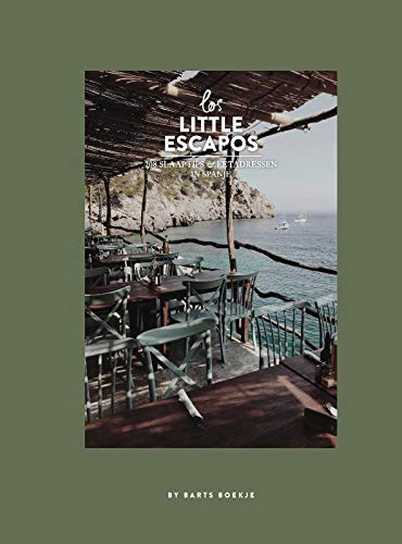 Los Little Escapos: 208 slaaptips en eetadressen in Barcelona, Bilbao, Ibiza, Madrid, Marbella, Mallorca en Valencia