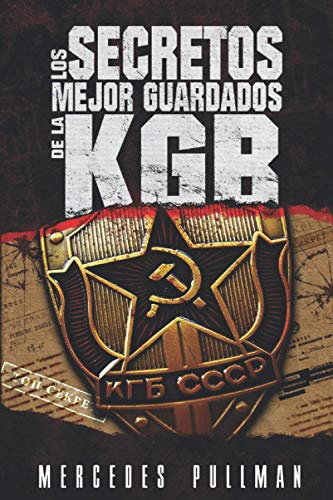 Los secretos mejor guardados de la KGB