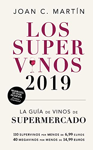 Los Supervinos 2019: La guía de vinos del supermercado (Las Guías del Lince) Los Supervinos 2019: La guía de vinos del supermercado (Las Guías del Lince)