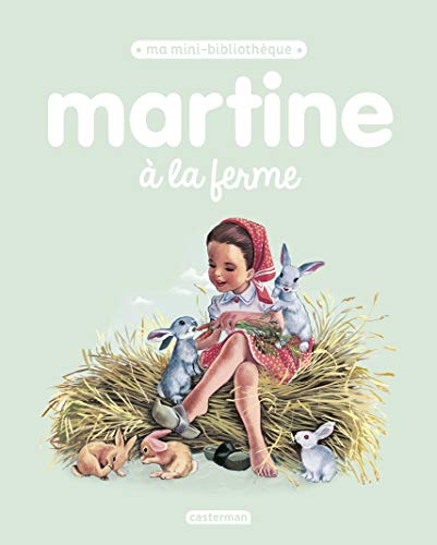 Ma mini bibliotheque martine - t10 - martine a la ferme (Ma mini-bibliothèque Martine)