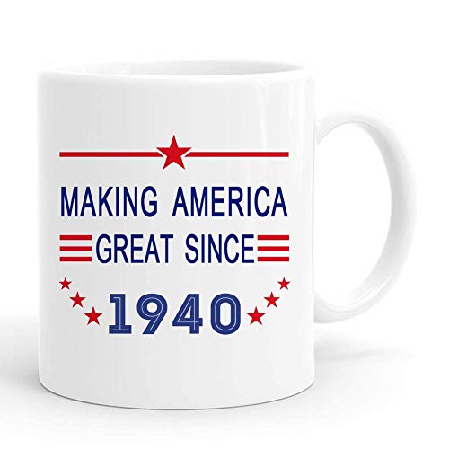 Making America Great Since 1940 - Taza, 80 cumpleaños, regalos para hombres, divertidos regalos de cumpleaños de 1940, 80 años, tazas de café de 11 onzas para él, amigo, papá, hermano, esposo, abuelo,