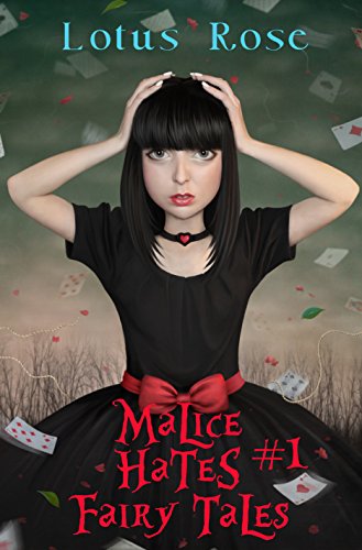 Malice Hates Fairy Tales #1 (Malice in Wonderland Series Book 4) (English Edition)