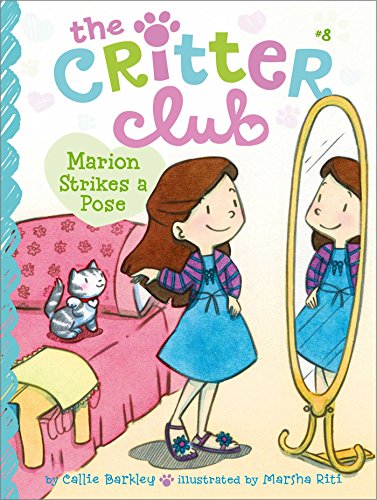 Marion Strikes a Pose (The Critter Club Book 8) (English Edition)