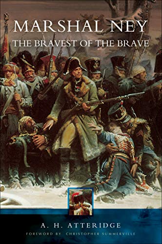 Marshal Ney: The Bravest of the Brave (English Edition)