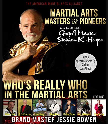Martial Arts Masters & Pioneers Biography Book Volume 2: Who's Really Who in the Martial Arts (Who's Who in the Martial Arts 6) (English Edition)