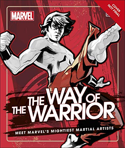 Marvel The Way of the Warrior: Marvel’s Mightiest Martial Artists