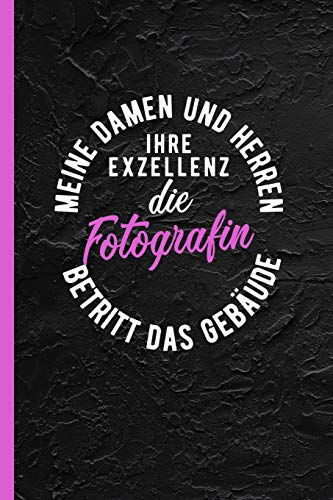 Meine Damen und Herren ihre Exzellenz die Fotografin betritt das Gebäude: Notizbuch, Journal oder Tagebuch für Beruf - grob liniert