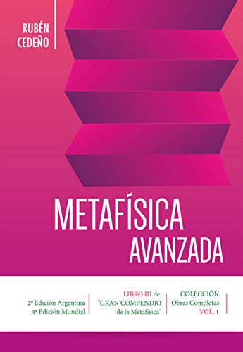 Metafísica Avanzada (Colección Metafísica Obras Completas)