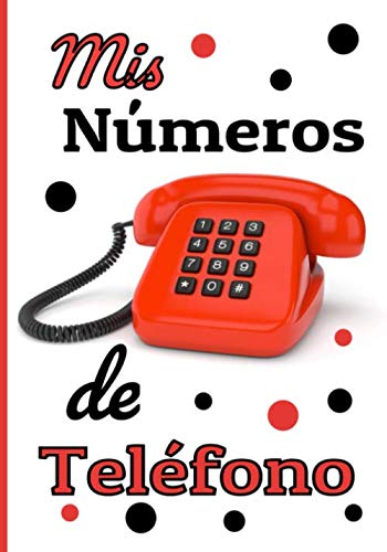 Mis numeros teléfono: Un gran y hermoso cuaderno para guardar los datos de todos tus contactos. Índice alfabético