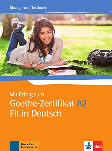 Mit erfolg zum goethe-zertifikat a2: fit in deutsch, libro de ejercicios + tests (ALL NIVEAU SCOLAIRE TVA 5,5%)