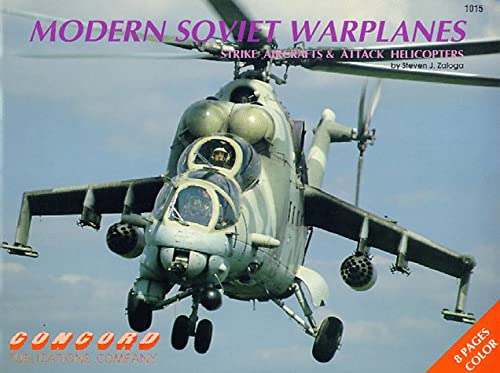 Modern Soviet Warplanes: Strike Aircraft and Helicopters v. 2 (Firepower Pictorials Special S.)
