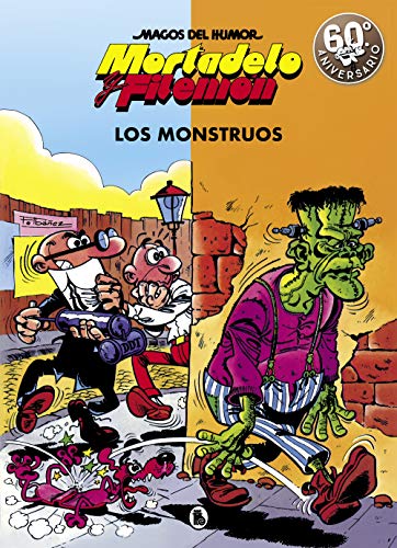 Mortadelo y Filemón. Los monstruos (Magos del Humor 22) Mortadelo y Filemón. Los monstruos (Magos del Humor 22)