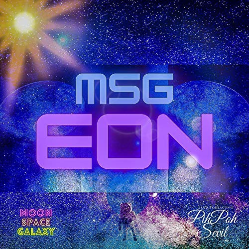 M.S.G. Eon [Explicit]