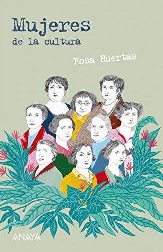Mujeres de la cultura (LITERATURA JUVENIL (a partir de 12 años) - Leer y Pensar-Selección)