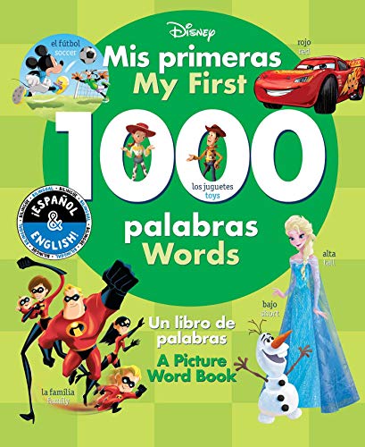 My First 1000 Words/Mis Primeras 1000 Palabras: A Picture Word Book/Un Libro de Palabras: 22 (Disney Bilingual)
