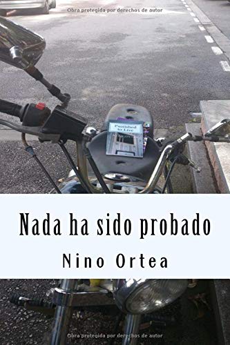 Nada ha sido probado: Volume 1 (Antología de relatos y cuentos)