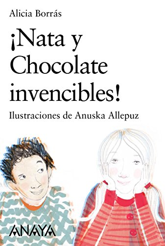 ¡Nata y Chocolate invencibles! (LITERATURA INFANTIL (6-11 años) - Sopa de Libros)