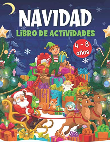 NAVIDAD Libro de Actividades 4-8 años: Juegos Educativos de Navidad - Libro de colorear vacaciones para niños y niñas de preescolar - Navidad Libro Infantil !